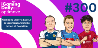 Ep 300: Gambling under a Labour government and strike action at Evolution iGaming Daily thumbnail featuring Andy McCarron, Danny Lee and Joe Streeter