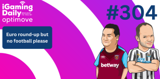 Ep 304: Euro round-up but no football please iGaming Daily thumbnail featuring Ted Menmuir and Martyn Elliott