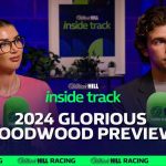 William Hill’s experts offer the “inside track” on Glorious Goodwood