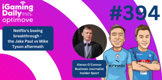 Ep 394: Netflix’s boxing breakthrough – the Jake Paul vs Mike Tyson aftermath iGaming Daily thumbnail