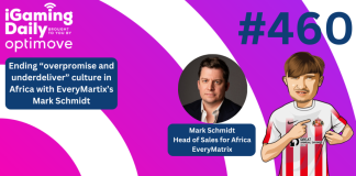 Ep 460: Ending “overpromise and underdeliver” culture in Africa with EveryMatrix’s Mark Schmidt