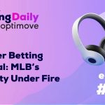 Ep 647: Another Betting Scandal: MLB’s Integrity Under Fire