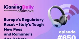 Europe’s Regulatory Reset – Italy’s Tough New Fees and Romania’s Age Debate